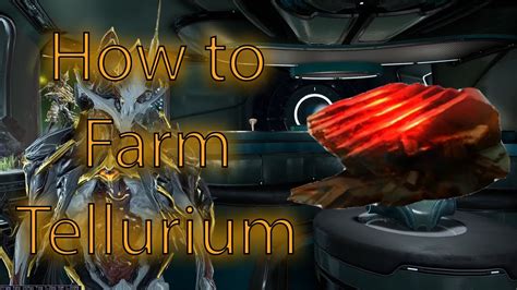 tellurium farming warframe